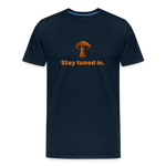 Men’s Premium Organic Cotton T-Shirt - Stay tuned in - deep navy