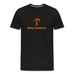 Men’s Premium Organic Cotton T-Shirt - Stay tuned in - black