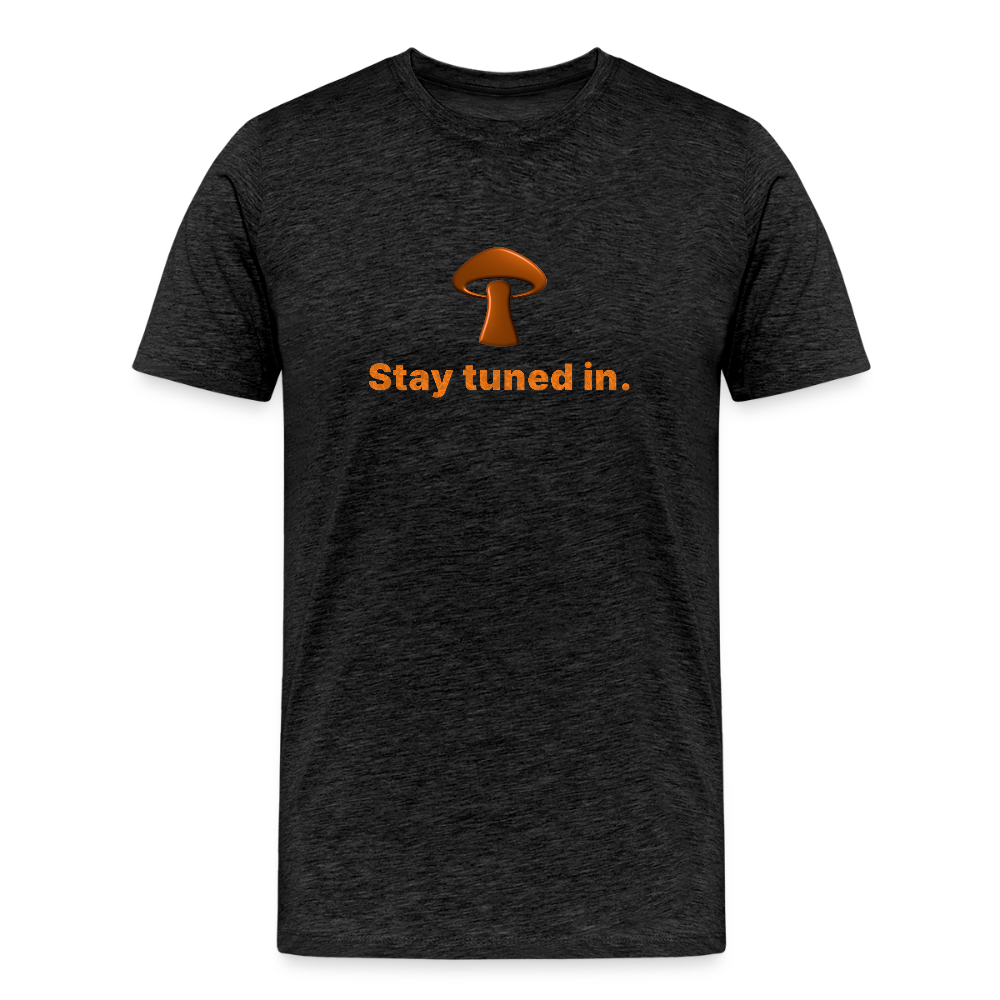 Men’s Premium Organic Cotton T-Shirt - Stay tuned in - charcoal grey