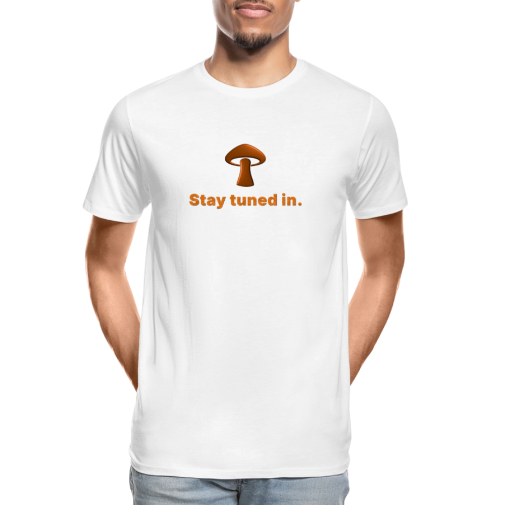 Men’s Premium Organic Cotton T-Shirt - Stay tuned in - white
