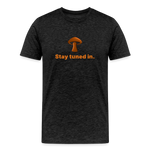 Men’s Premium Organic Cotton T-Shirt - Stay tuned in - charcoal grey