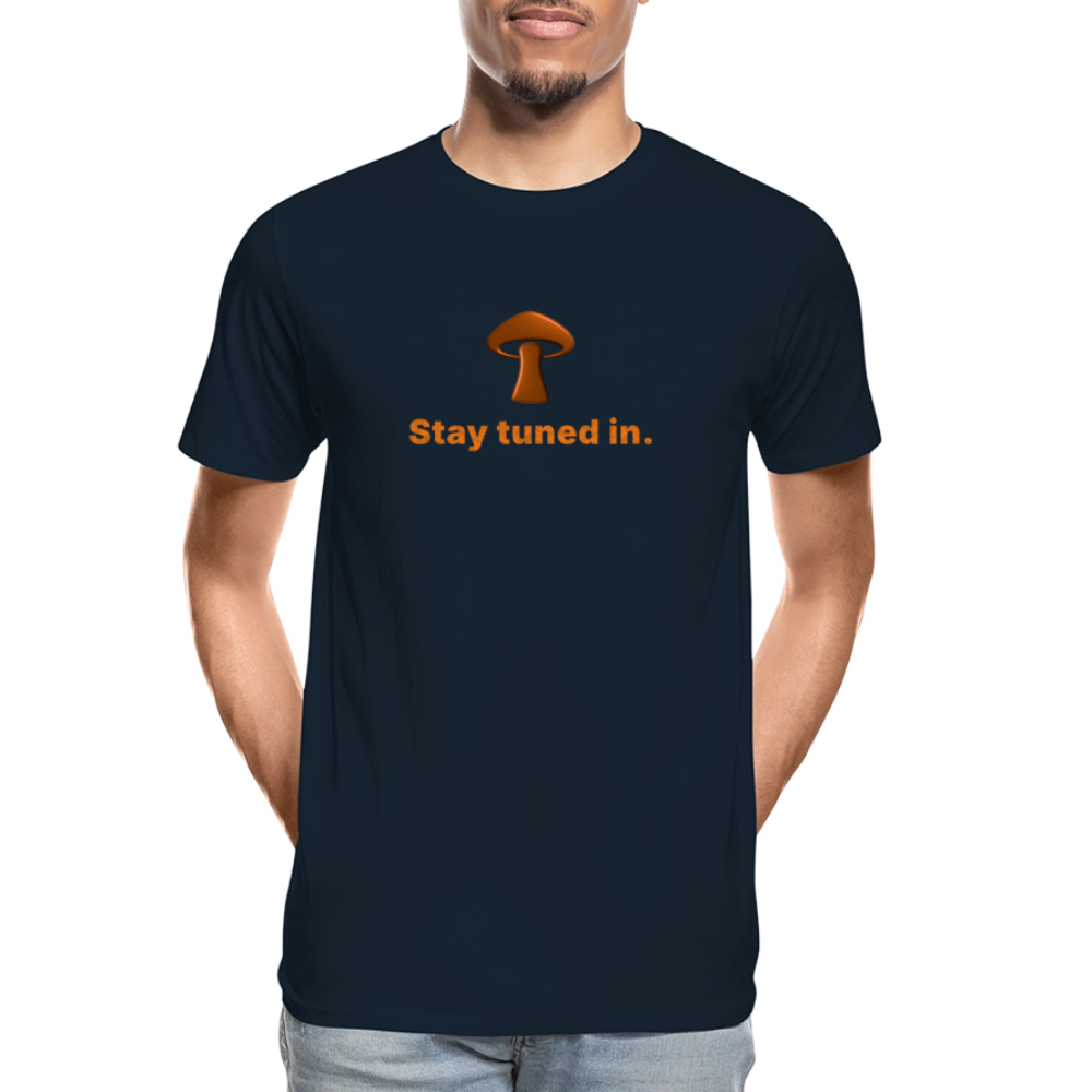 Men’s Premium Organic Cotton T-Shirt - Stay tuned in - deep navy
