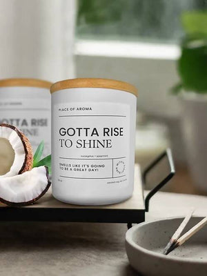 Gotta Rise to Shine Candle