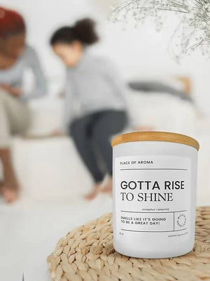 Gotta Rise to Shine Candle